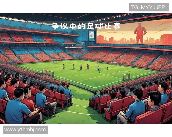 足球补时的魅力与争议揭示比赛最后时刻的戏剧性与战术博弈